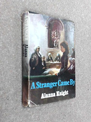 Stock image for A Stranger Came By. for sale by Little Owl Books