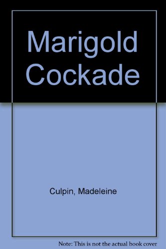 THE MARIGOLD COCKADE