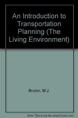 9780091224615: An Introduction to Transportation Planning (The Living Environment)