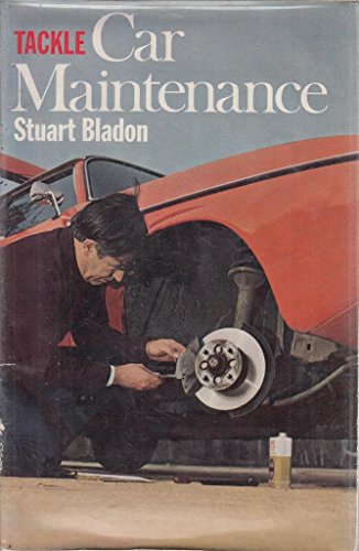 Tackle Car Maintenance (9780091226701) by Bladon, Stuart