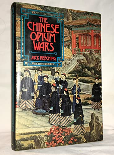 Stock image for The Chinese Opium Wars for sale by Better World Books Ltd