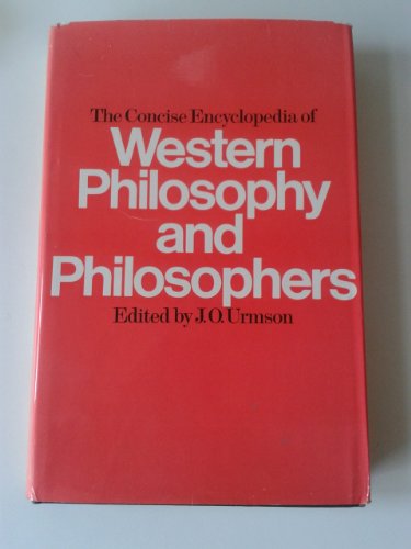 9780091228507: The Concise Encyclopaedia of Western Philosophy and Philosophers