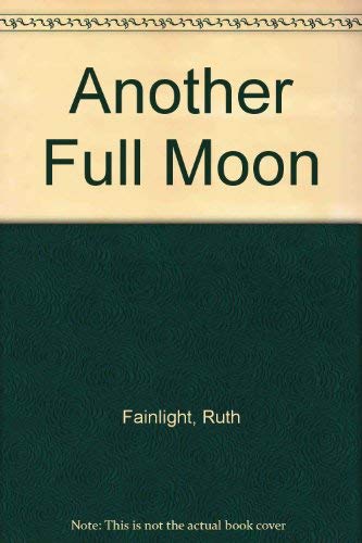 Stock image for Another Full Moon. for sale by G. & J. CHESTERS