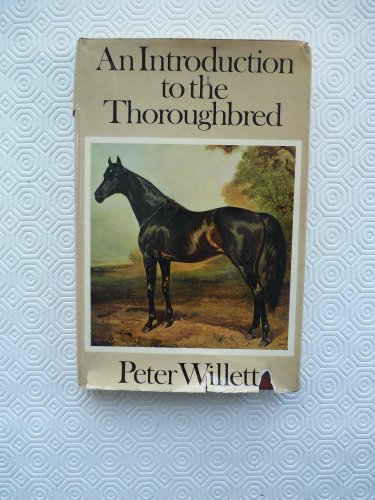 Stock image for Introduction to the Thoroughbred for sale by Stephen White Books