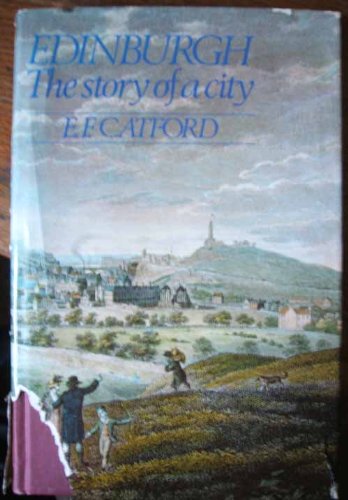 Stock image for Edinburgh: The Story of a City for sale by WorldofBooks