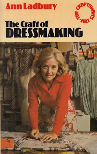 Beispielbild fr The Craft of Dressmaking (The craftsman's art series) zum Verkauf von WorldofBooks