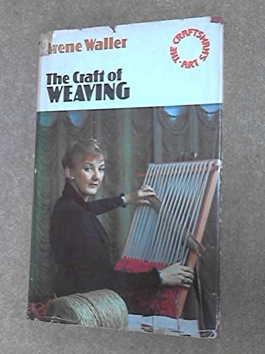 Imagen de archivo de Craft of Weaving (The craftsman's art series) a la venta por WorldofBooks