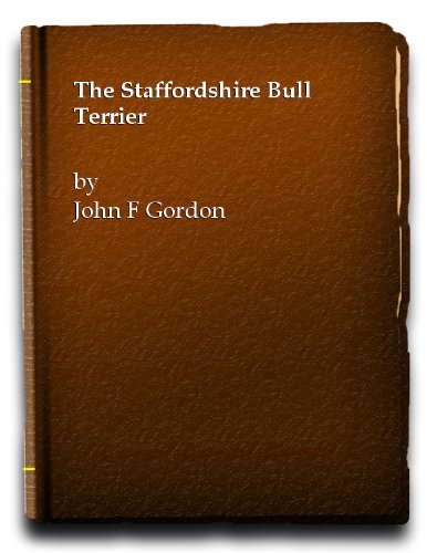 9780091255800: Staffordshire Bull Terrier (Popular Dogs' breed series)