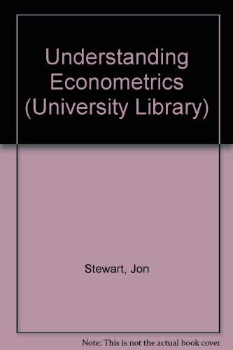 9780091262303: Understanding Econometrics (University Library)