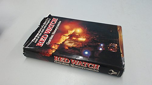 Beispielbild fr Red Watch : The True Story of a Fatal Fire and of the Men Who Fought It zum Verkauf von WorldofBooks