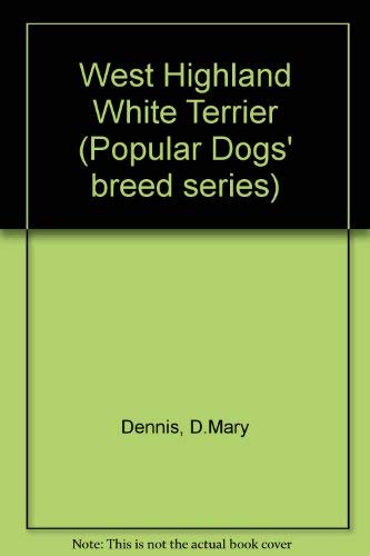 Imagen de archivo de The West Highland white terrier (Popular Dogs' breed series) a la venta por HPB-Ruby