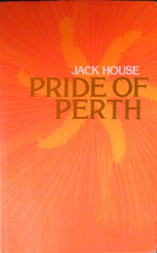 9780091273200: Pride of Perth: The Story of Arthur Bell & Sons, Ltd., Scotch Whisky Distillers