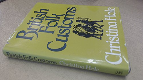 British folk customs (9780091273408) by Christina Hole