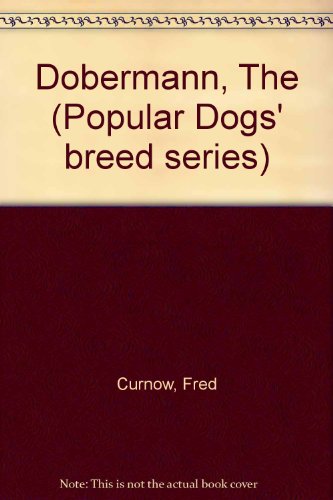9780091277208: Dobermann, The (Popular Dogs' breed series)