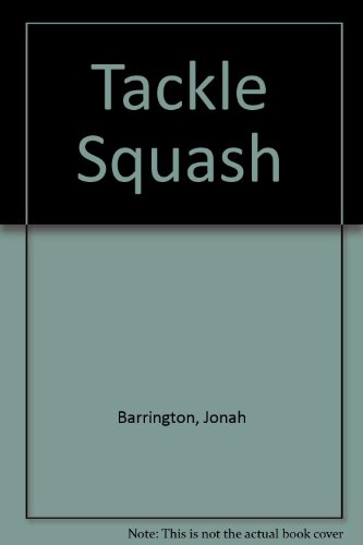 9780091278809: Tackle squash