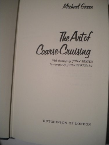 Beispielbild fr The art of coarse cruising zum Verkauf von Wonder Book