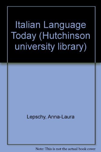 9780091280215: Italian Language Today (Hutchinson university library)