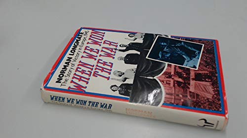 Beispielbild fr When We Won the War : The Story of Victory in Europe, 1945 zum Verkauf von Lewes Book Centre