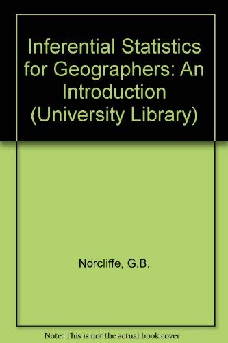 Beispielbild fr Inferential Statistics for Geographers. An Introduction. zum Verkauf von Plurabelle Books Ltd