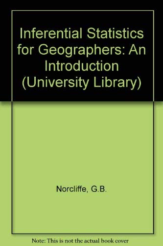 9780091286200: Inferential Statistics for Geographers: An Introduction (University Library)