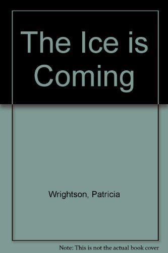 9780091291501: The Ice is Coming