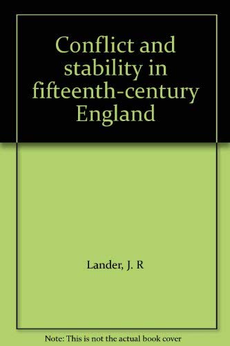 Stock image for Conflict and Stability in Fifteenth-Century England (University Library) for sale by Anybook.com