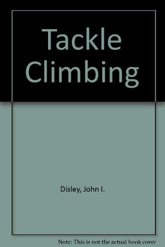 Imagen de archivo de Tackle Climbing a la venta por WorldofBooks