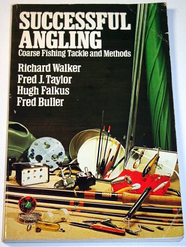 Imagen de archivo de Successful Angling: Coarse Fishing Tackle and Methods a la venta por Brit Books