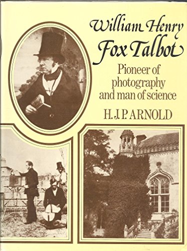 Stock image for William Henry Fox Talbot: Pioneer of Photography and Man of Science for sale by Old Army Books