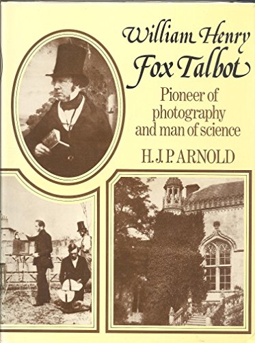 Stock image for William Henry Fox Talbot. Pioneer of Photography and Man of Science. for sale by WorldofBooks