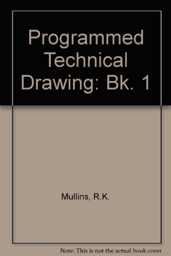 9780091299316: Programmed Technical Drawing: Bk. 1