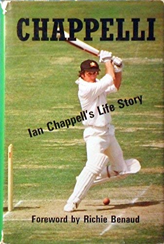 Stock image for Chappelli. Ian Chappell's Life Story. for sale by Lawrence Jones Books