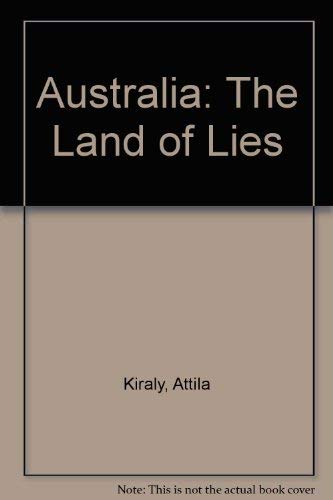 Beispielbild fr Australia: The Land of Lies zum Verkauf von Lectioz Books