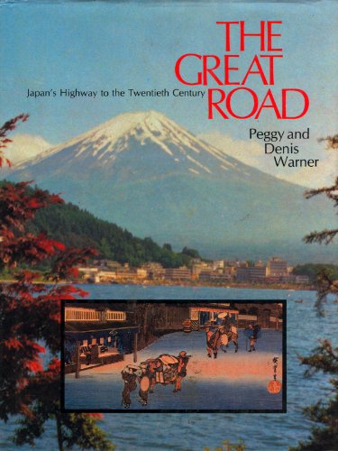 Imagen de archivo de The Great Road: Japan's Highway to the Twentieth Century a la venta por AwesomeBooks