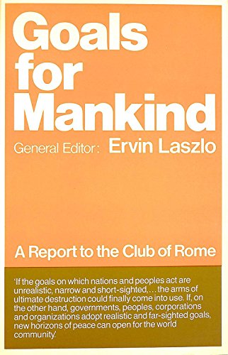 9780091313012: Goals For Mankind - A Report To The Club Of Rome