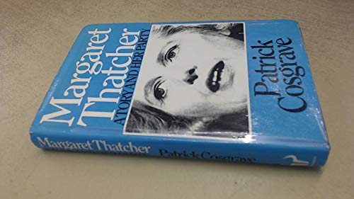 Stock image for Margaret Thatcher: A Tory and Her Party for sale by WorldofBooks