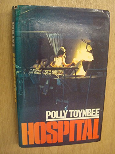 Hospital (9780091313906) by Toynbee, Polly