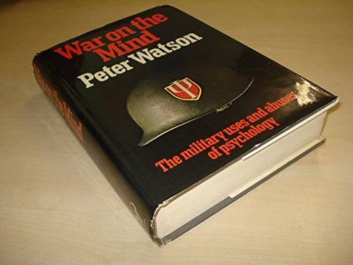 9780091314408: War on the Mind: Military Uses and Abuses of Psychology