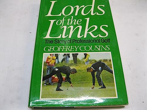 Lords of the links: The story of professional golf (9780091315603) by Geoffrey Cousins