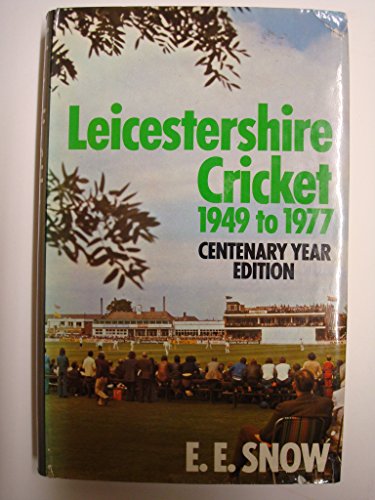 Stock image for Leicestershire Cricket, 1949-1977 for sale by Richard Sylvanus Williams (Est 1976)