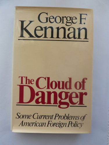 9780091321406: The cloud of danger: Some current problems of American foreign policy