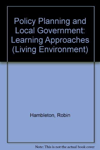 Policy planning and local government (The Built environment series) (9780091323516) by Hambleton, R