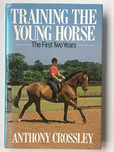 Beispielbild fr Training The Young Horse: The First Two Years zum Verkauf von WorldofBooks