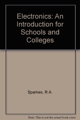 Stock image for Electronics: An Introduction for Schools and Colleges for sale by Anybook.com