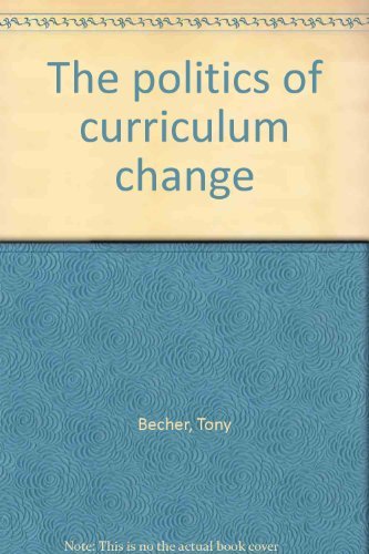 9780091327415: Politics of Curriculum Change