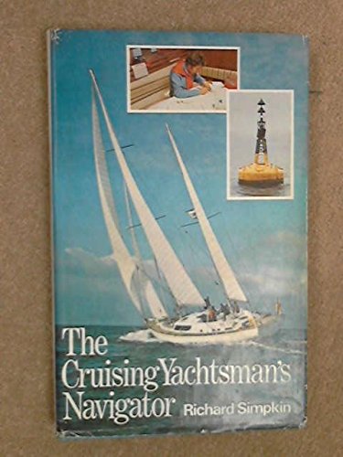 Beispielbild fr THE CRUISING YACHTSMAN'S NAVIGATOR. zum Verkauf von Cambridge Rare Books