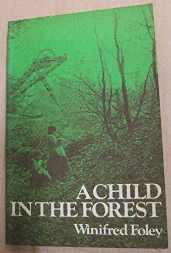 9780091329013: A Child in the Forest (Unicorn)