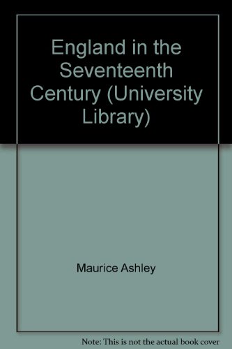 9780091337100: England in the Seventeenth Century (University Library)