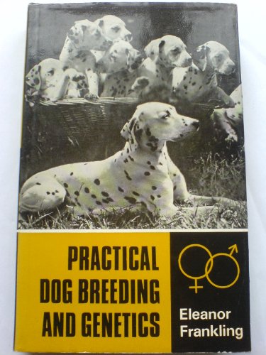 9780091349301: Practical Dog Breeding and Genetics