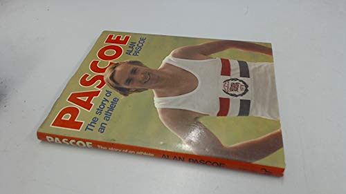 Stock image for Pascoe: The Story of an Athlete for sale by WorldofBooks